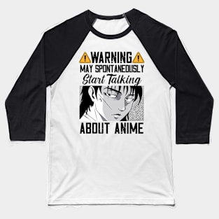 Warning May Spontaneously Start Talking About Anime Baseball T-Shirt